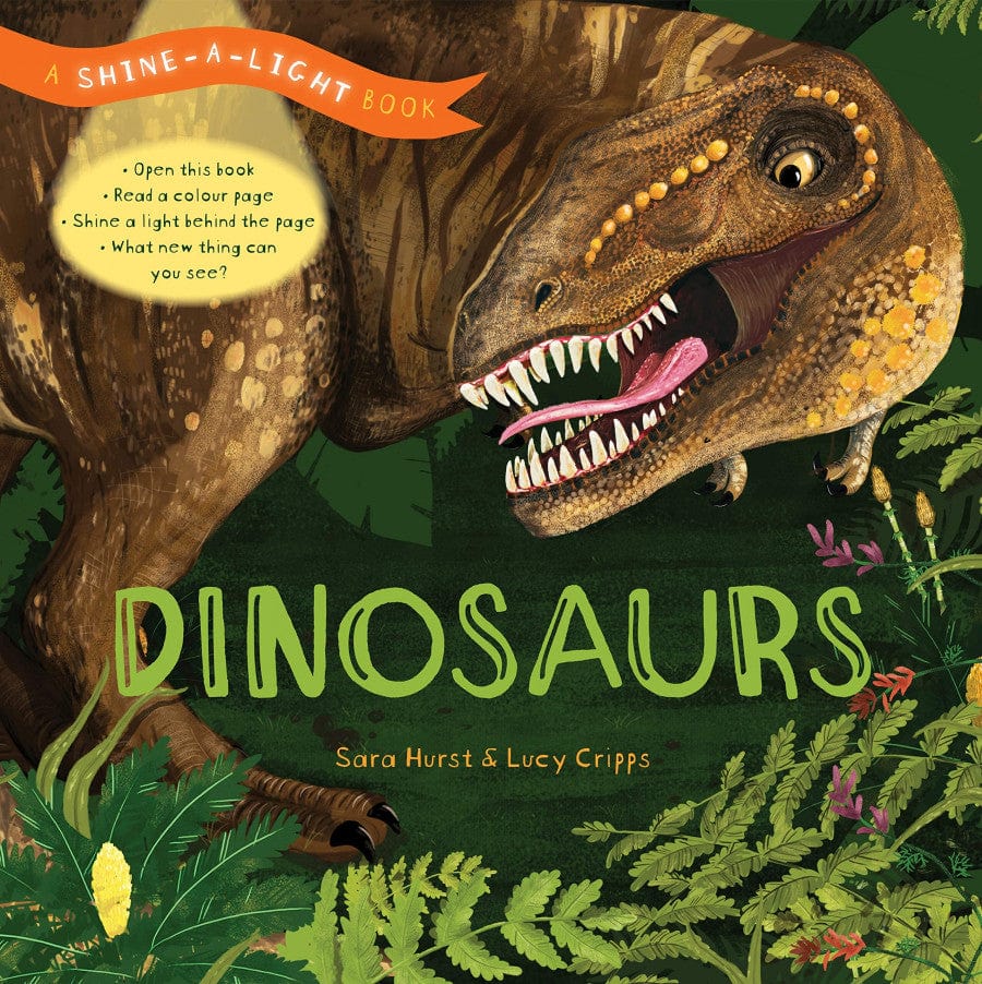 Dinosaurs: A Shine-A-Light Book – Interactive Children's Dinosaur Book (Paperback)