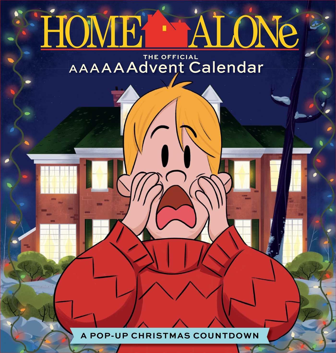 Home Alone: The Official AAAAAAdvent Calendar (Pop-up Advent Calendar)