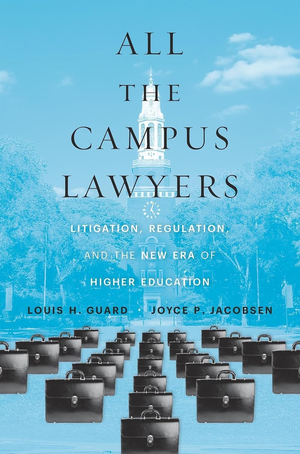 NEW All the Campus Lawyers Harvard University Press Hardcover
