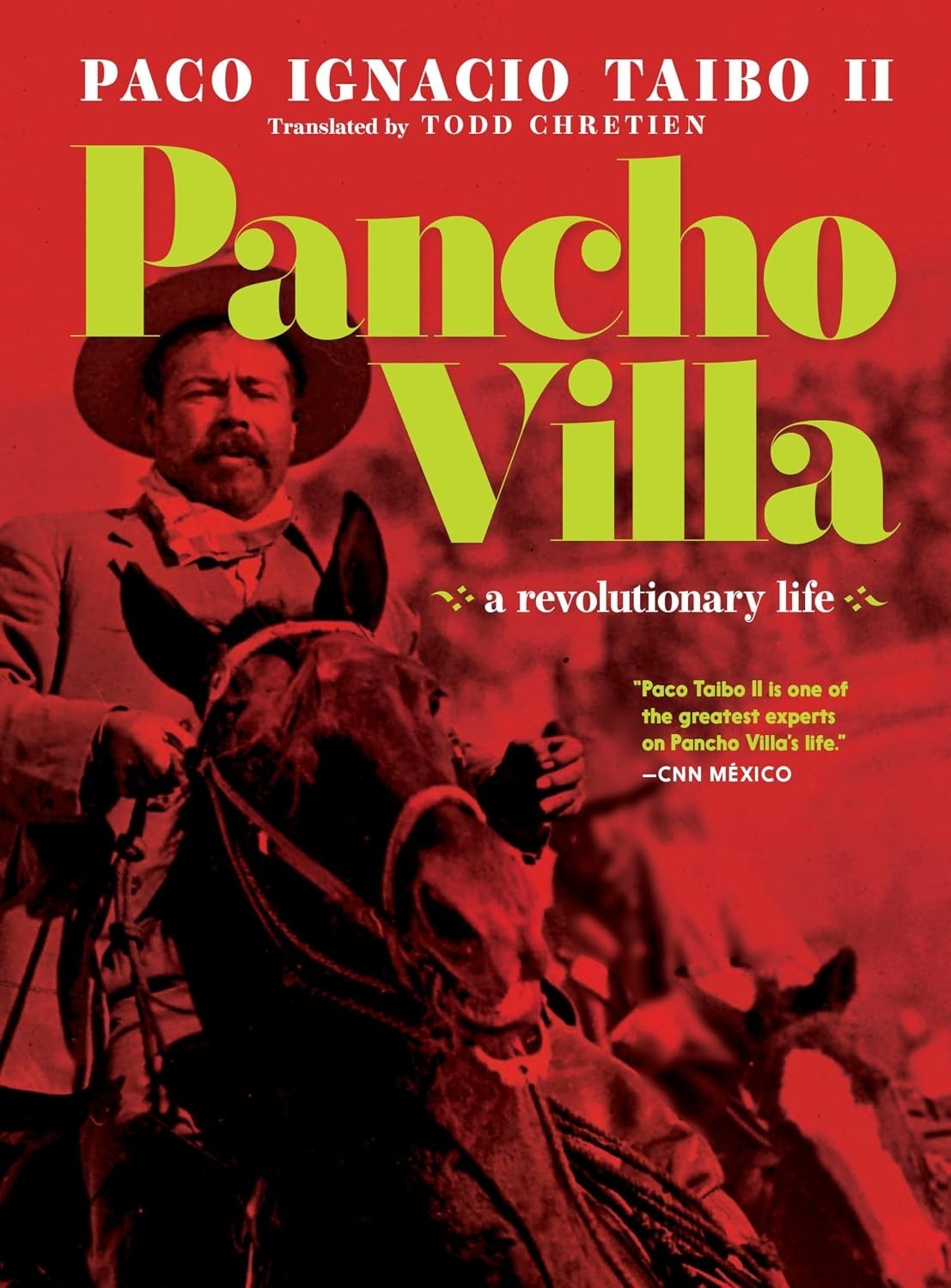 NEW Pancho Villa: A Revolutionary Life Seven Stories Press Hardcover